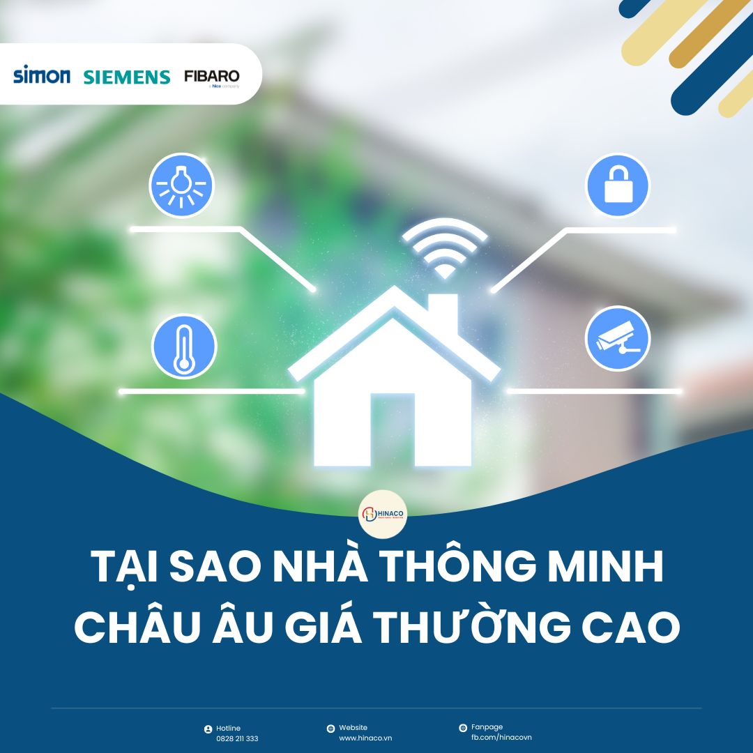 Tại sao nhà thông minh châu Âu giá thường cao?