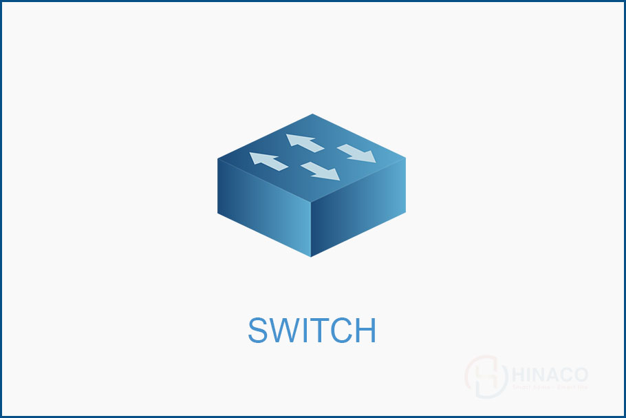 Bộ chuyển mạch Switch