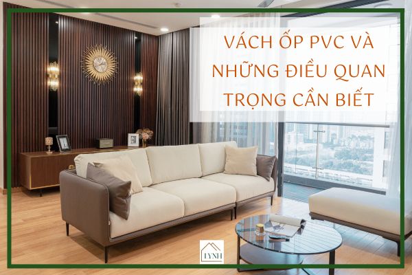 Vách ốp PVC và những điều quan trọng cần biết