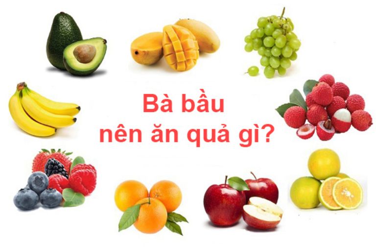 Mẹ bầu nên ăn quả gì để thanh mát, tốt cho sức khỏe thai kỳ?