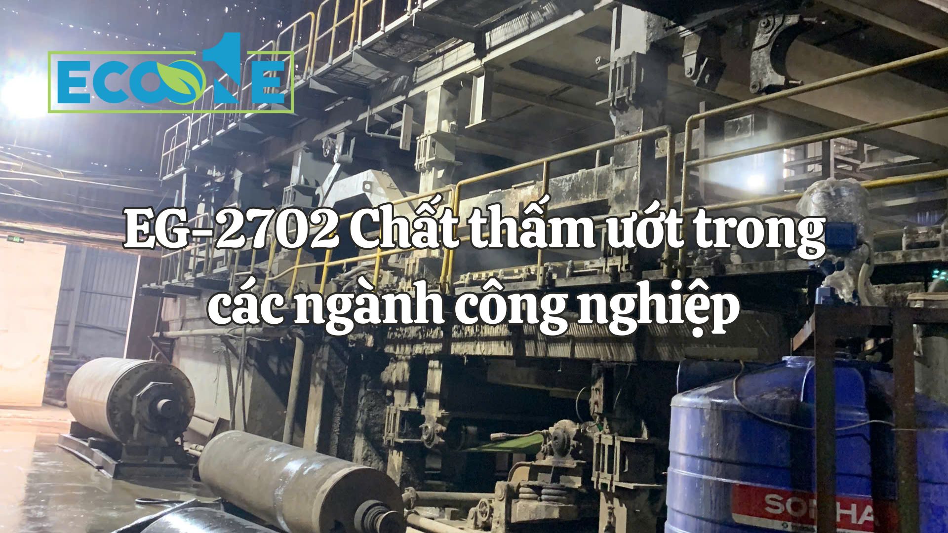 EG-2702 Chất thấm ướt trong các ngành công nghiệp