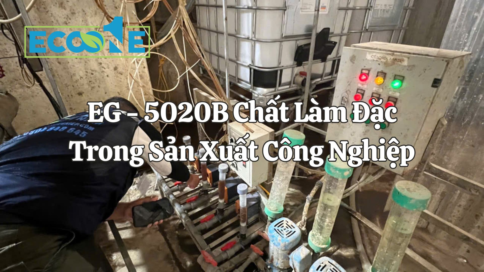 EG - 5020B Chất Làm Đặc Trong Sản Xuât Công Nghiệp