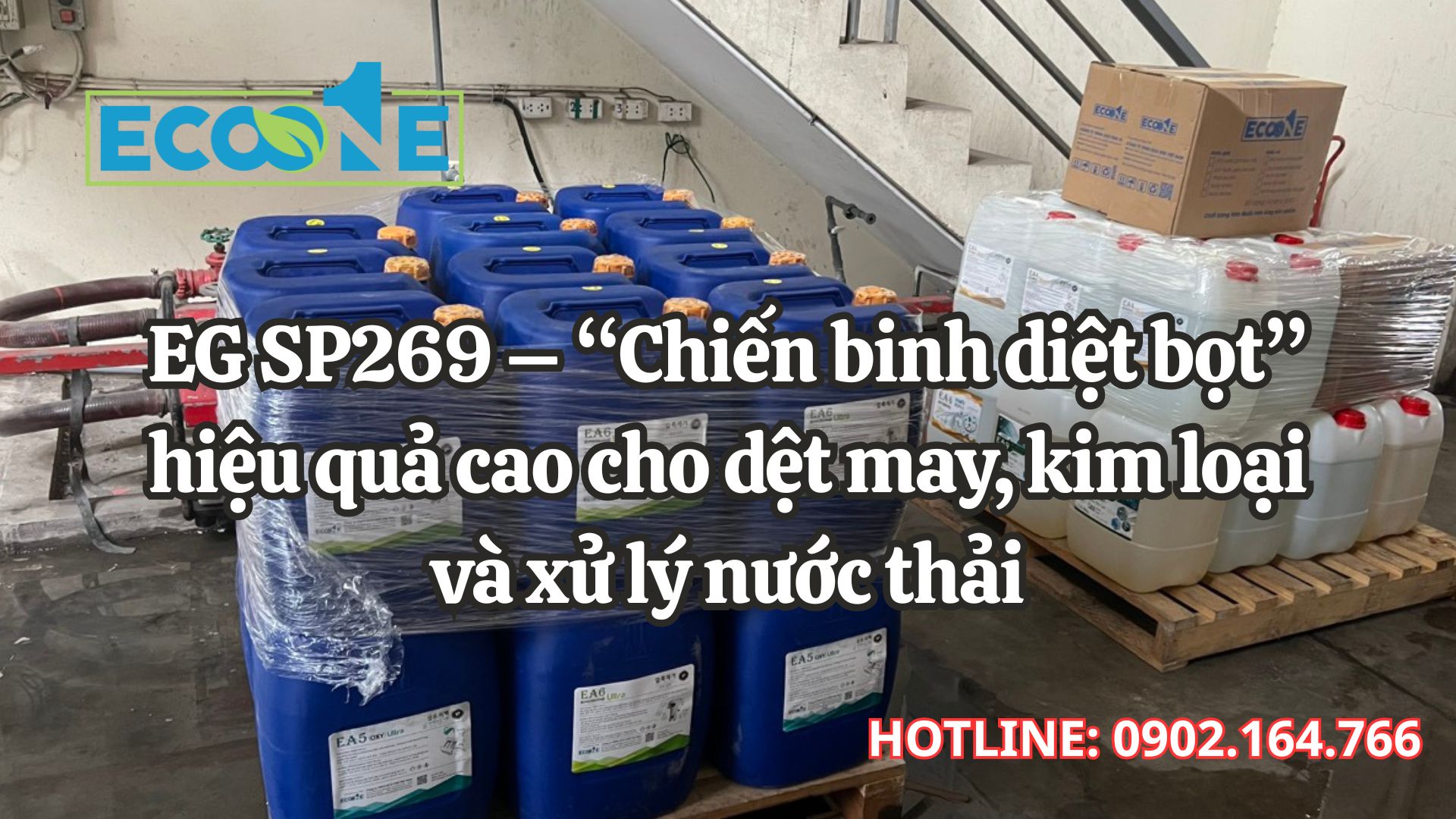 EG SP269 – “Chiến binh diệt bọt” hiệu quả cao cho dệt may, kim loại và xử lý nước thải