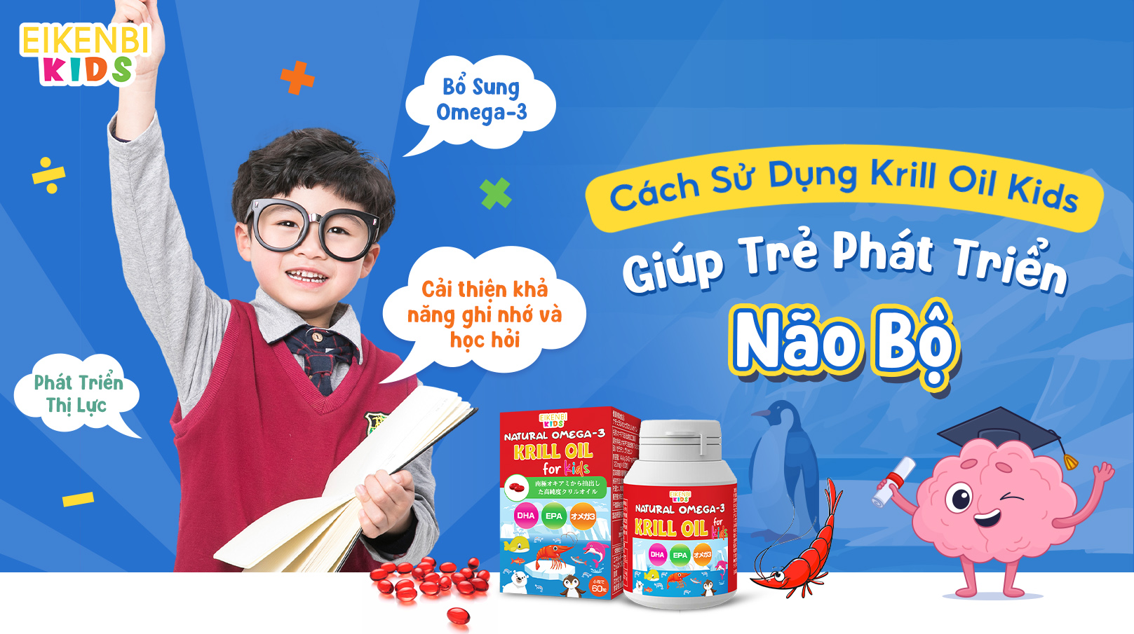 Cách Sử Dụng Krill Oil Kids Giúp Trẻ Phát Triển Não Bộ