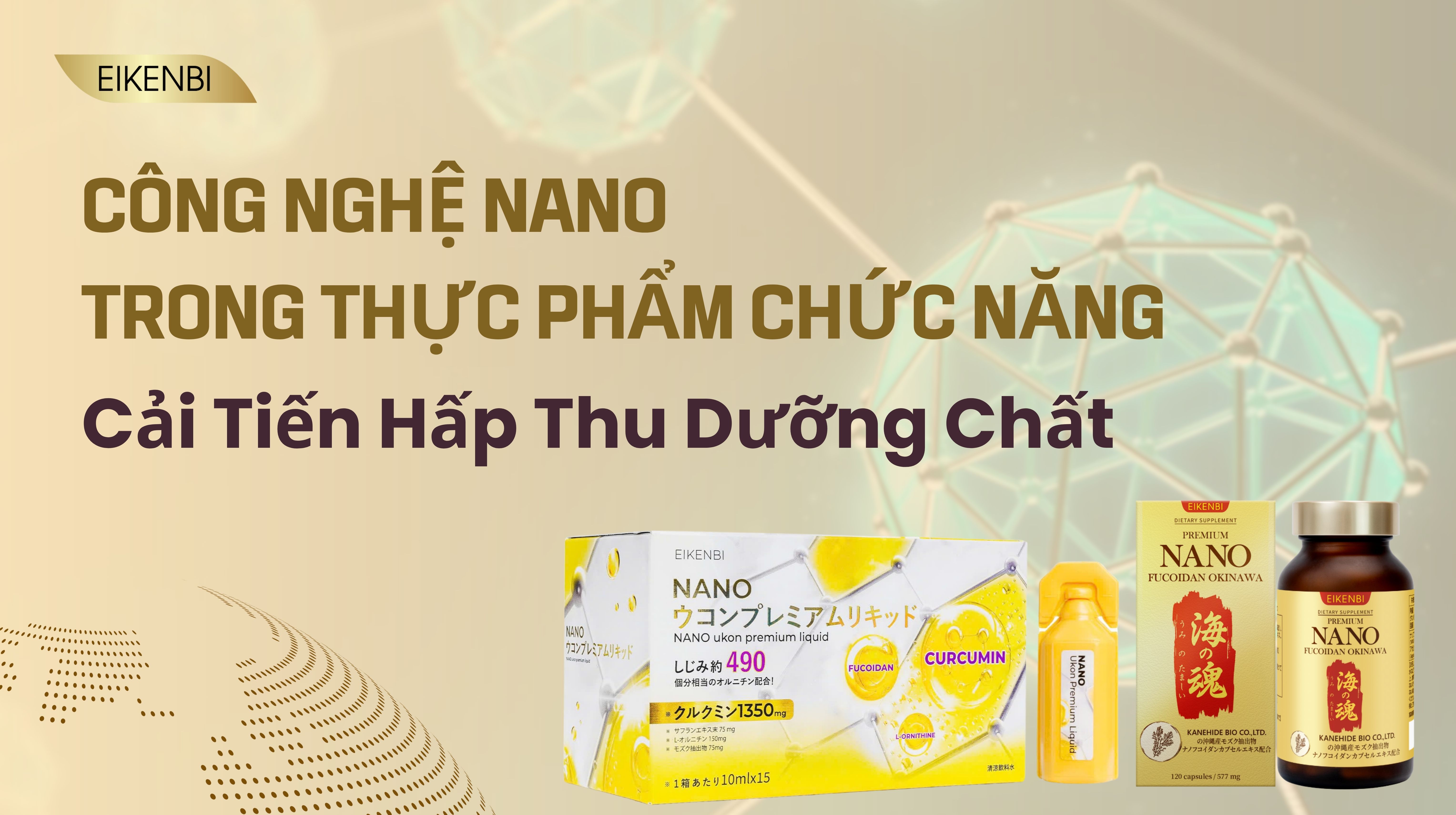 Công Nghệ Nano Trong Thực Phẩm Chức Năng: Cải Tiến Hấp Thu Dưỡng Chất