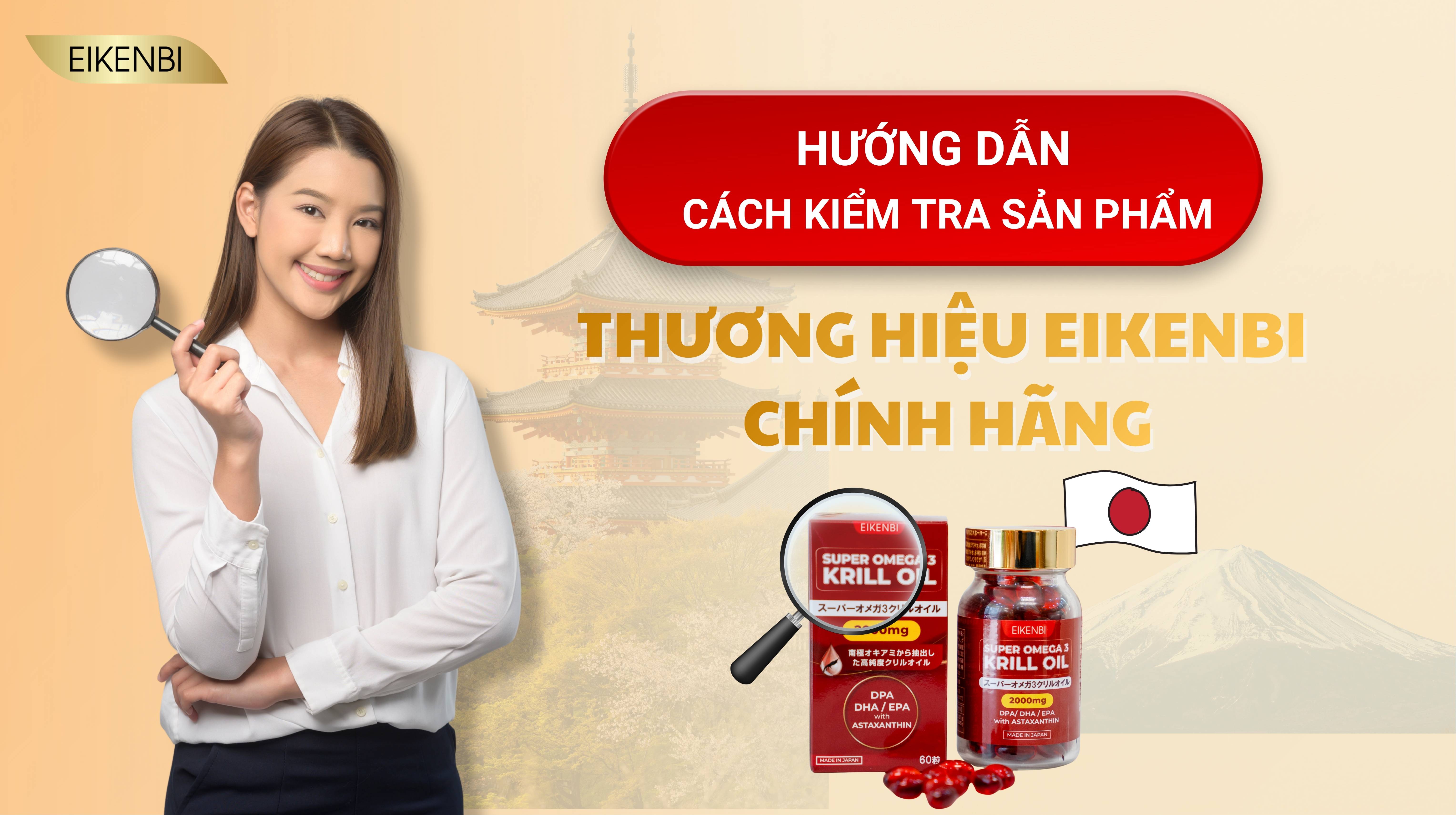 Hướng Dẫn Cách Kiểm Tra Sản Phẩm Thương Hiệu Eikenbi Chính Hãng