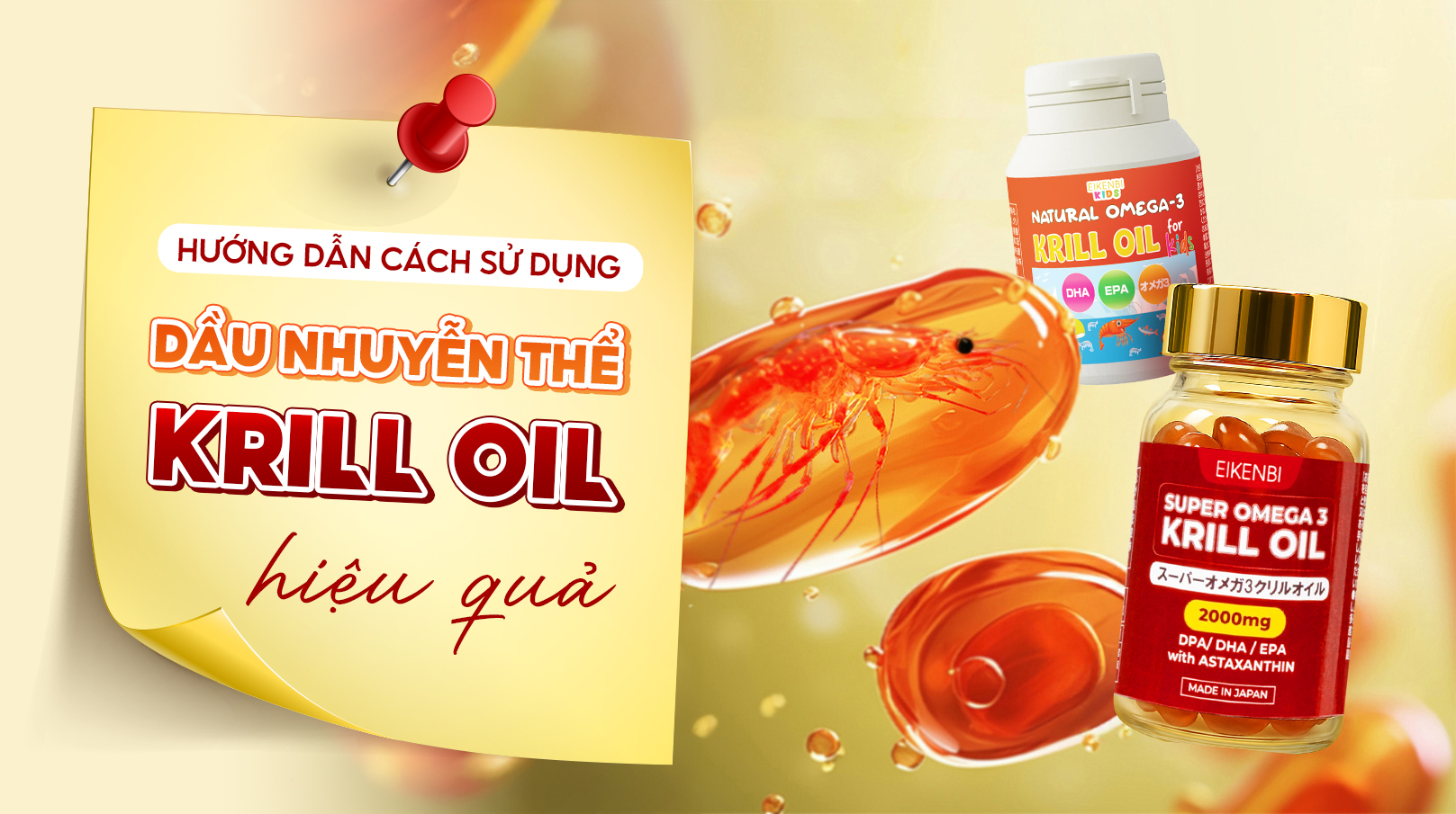Hướng Dẫn Cách Sử Dụng Dầu Nhuyễn Thể Krill Oil Hiệu Quả