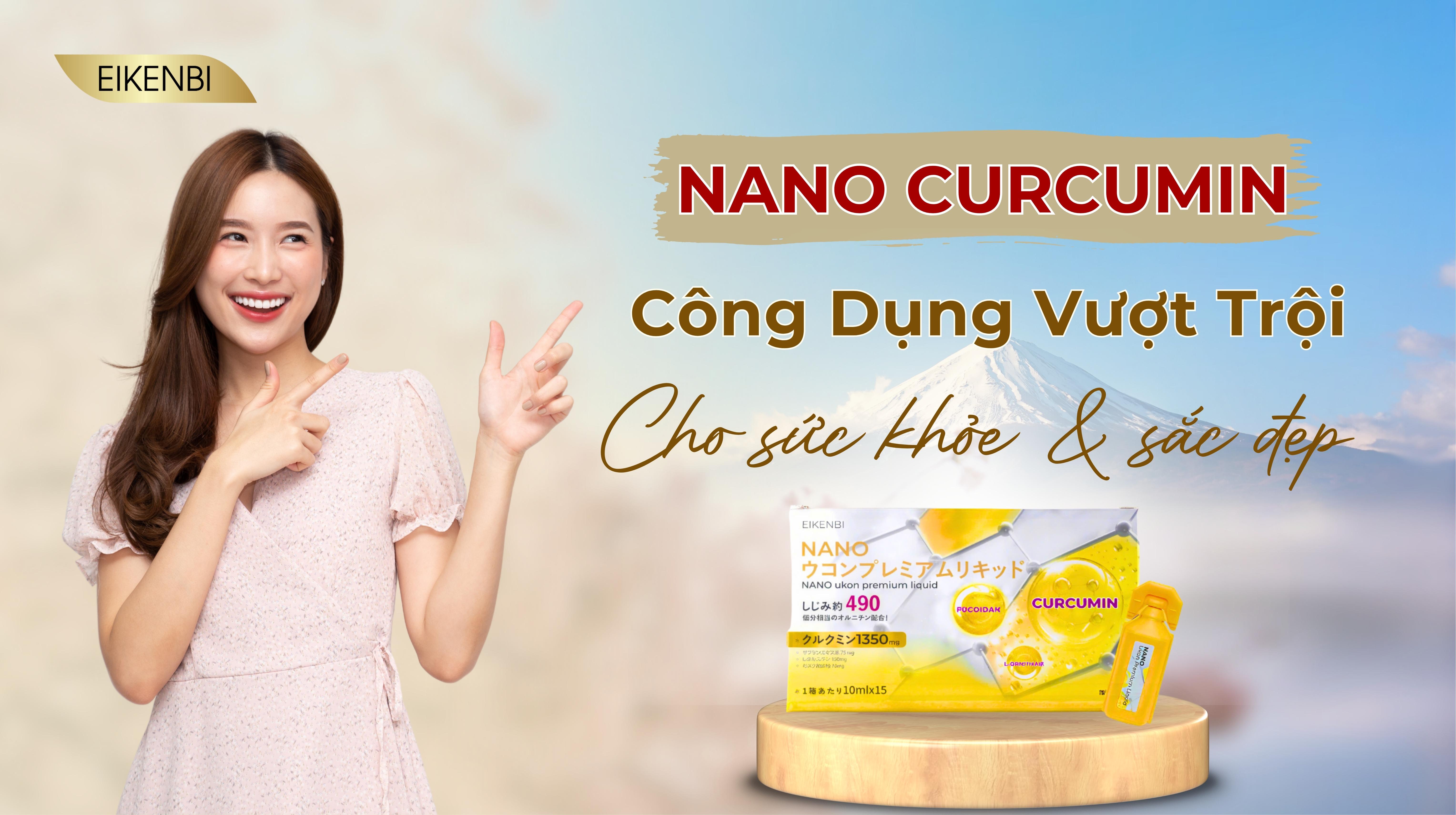 Nano Curcumin: Công Dụng Vượt Trội Cho Sức Khỏe & Sắc Đẹp
