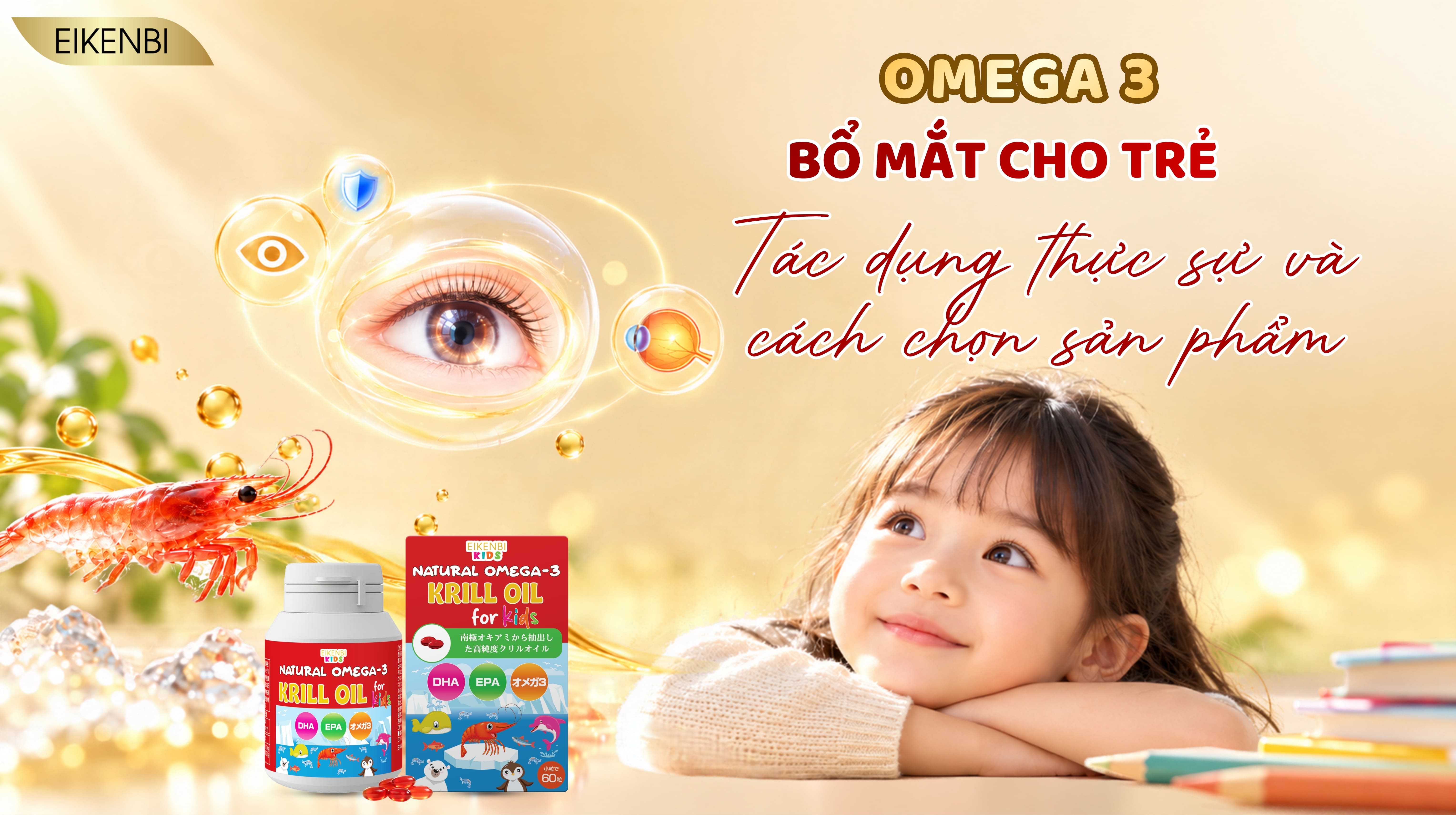 Omega 3 Bổ Mắt Cho Trẻ: Tác Dụng Thật Sự Và Cách Chọn Sản Phẩm