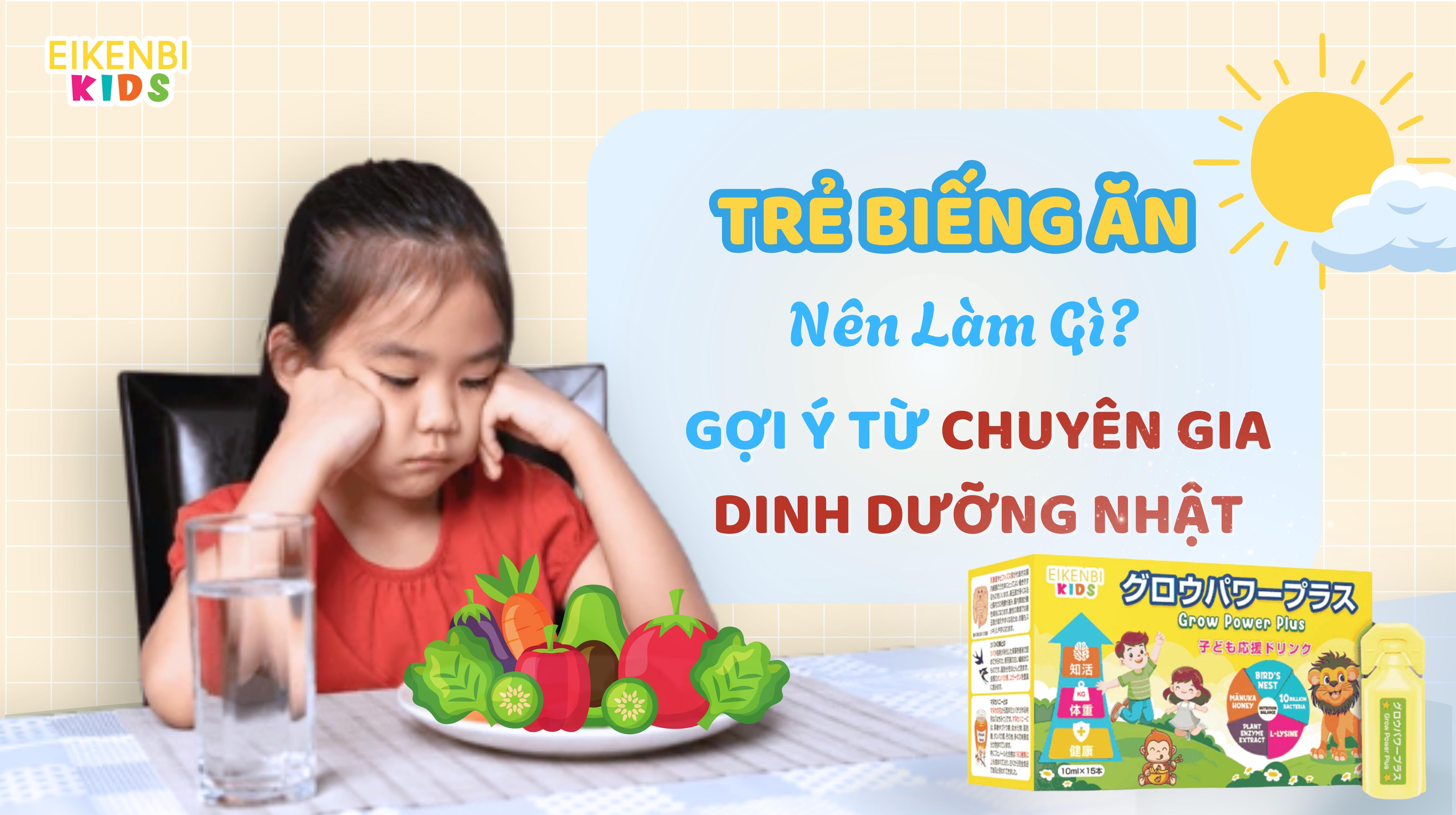 Trẻ Biếng Ăn Nên Làm Gì? Gợi Ý Từ Chuyên Gia Dinh Dưỡng Nhật