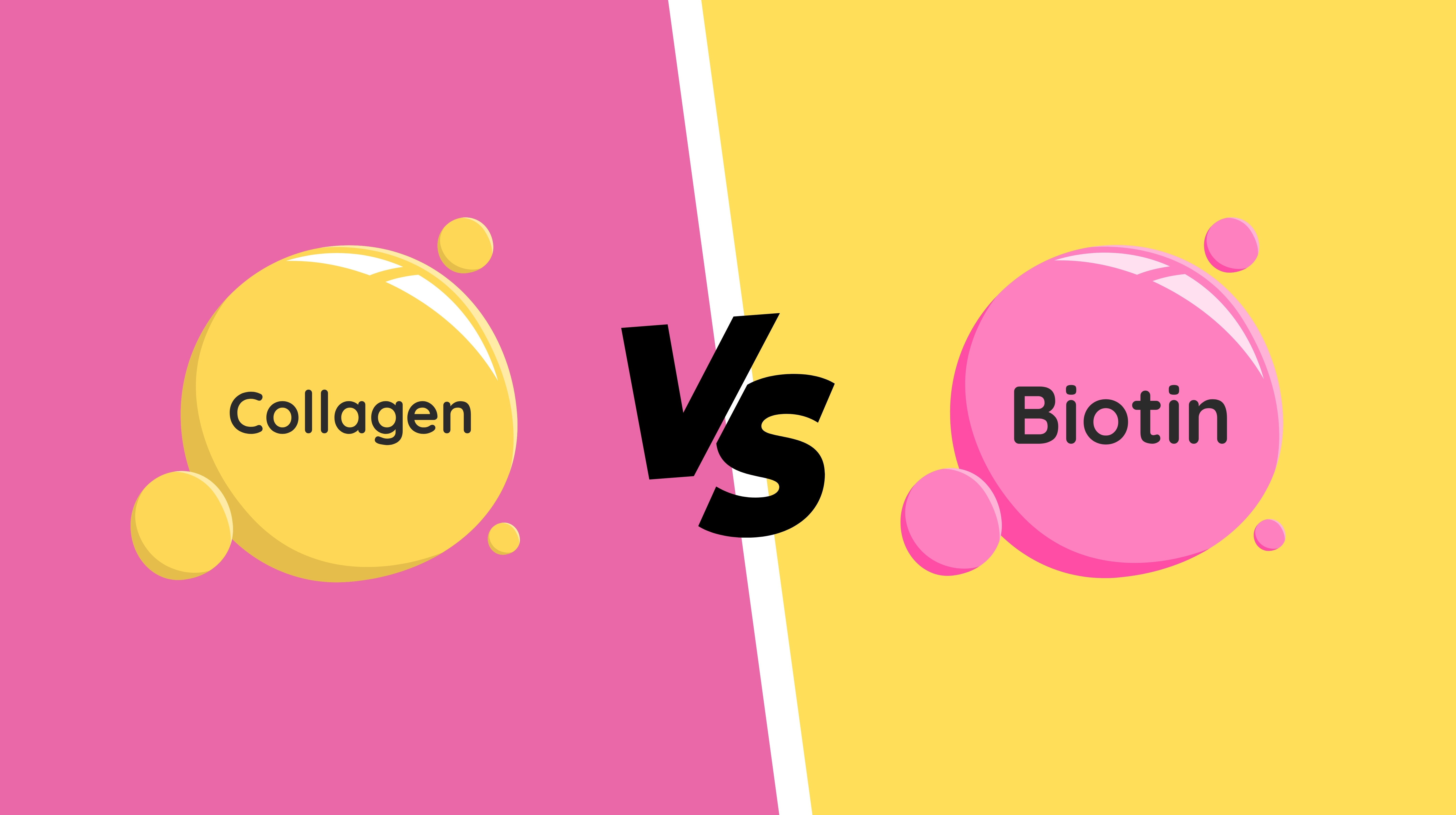 Collagen hay Biotin – Loại nào hỗ trợ mọc tóc tốt hơn?