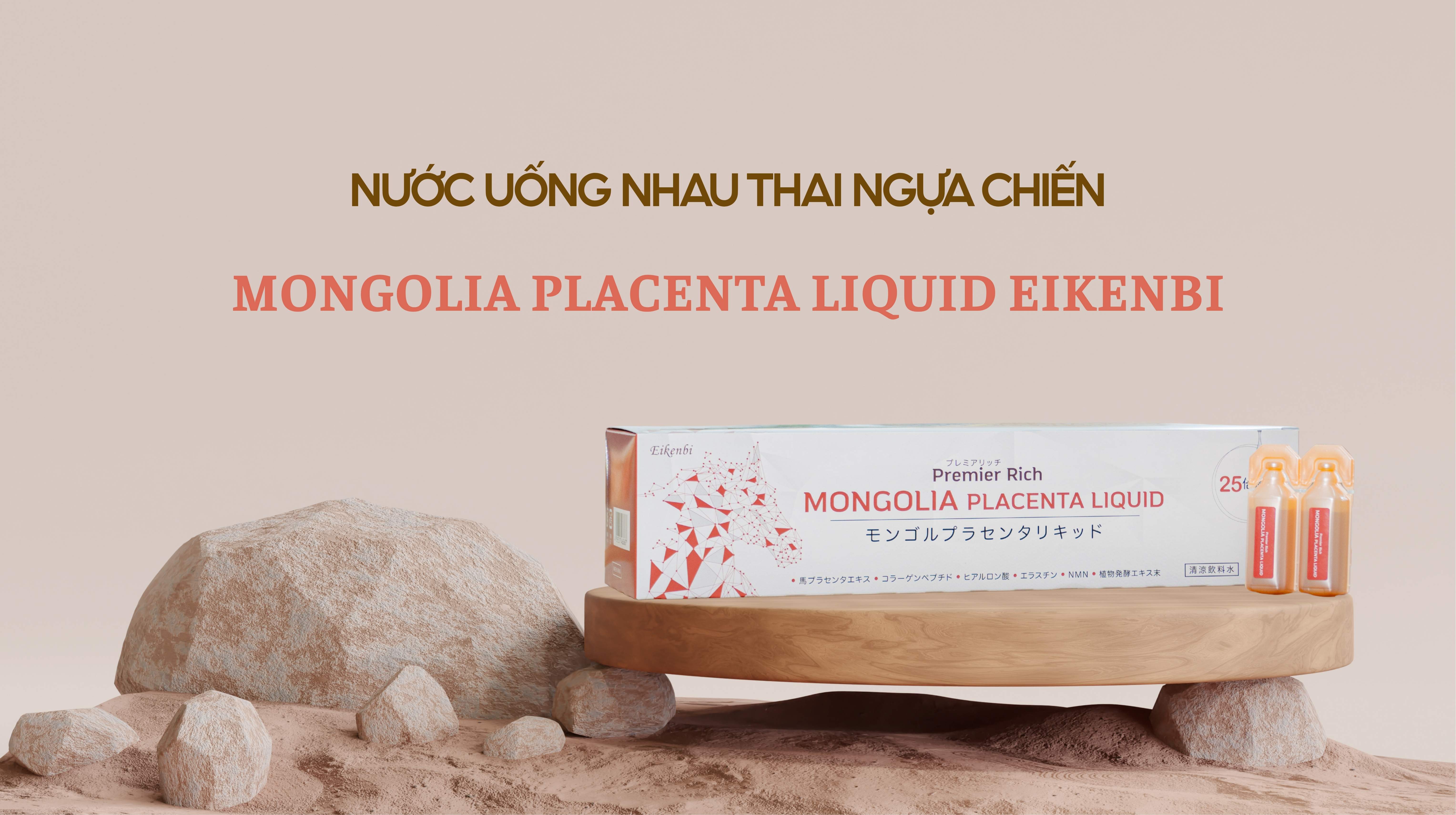 Nước uống nhau thai ngựa chiến Mongolia Placenta Liquid Eikenbi
