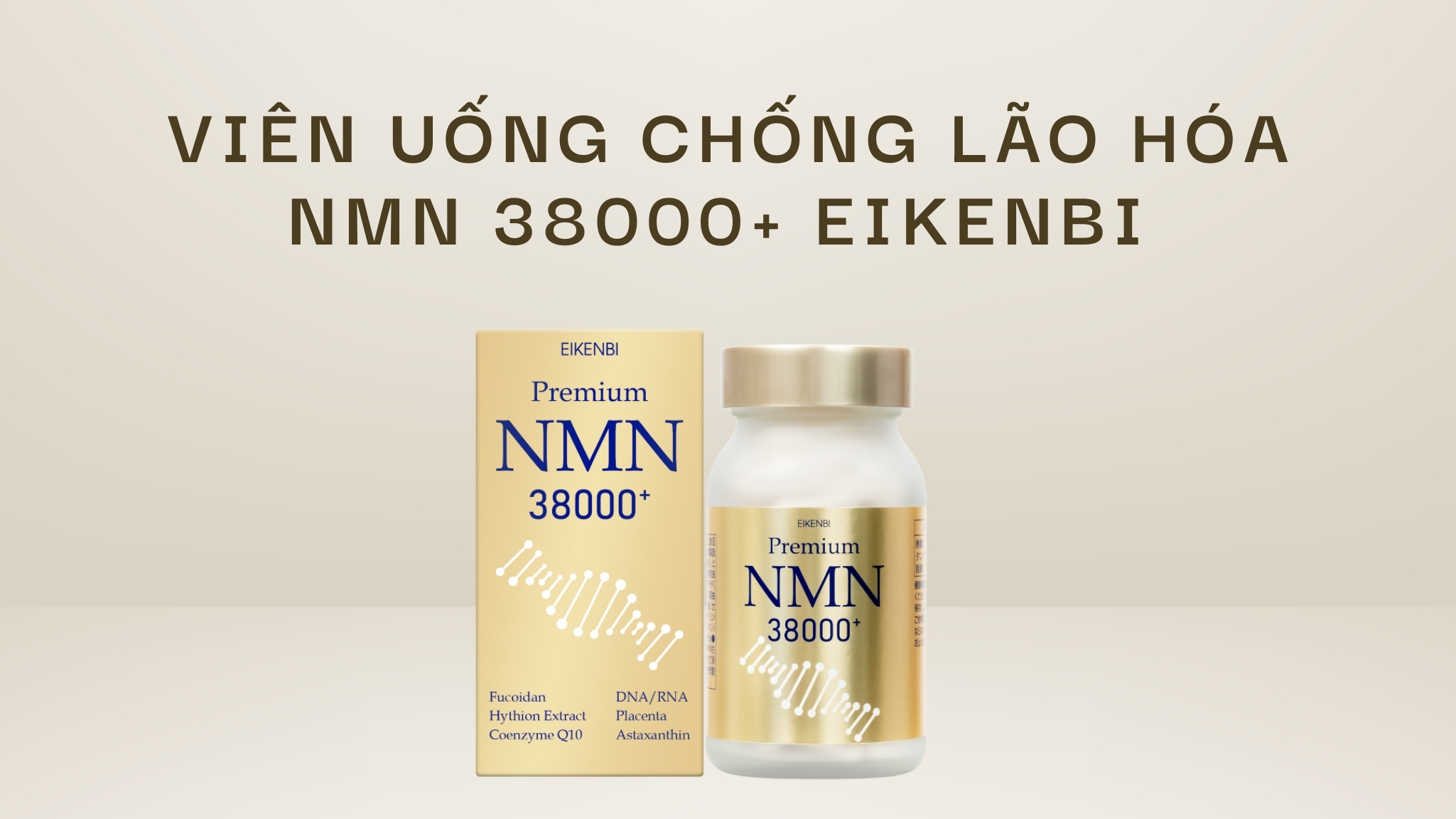 Viên uống chống lão hóa NMN 38000+ Eikenbi 