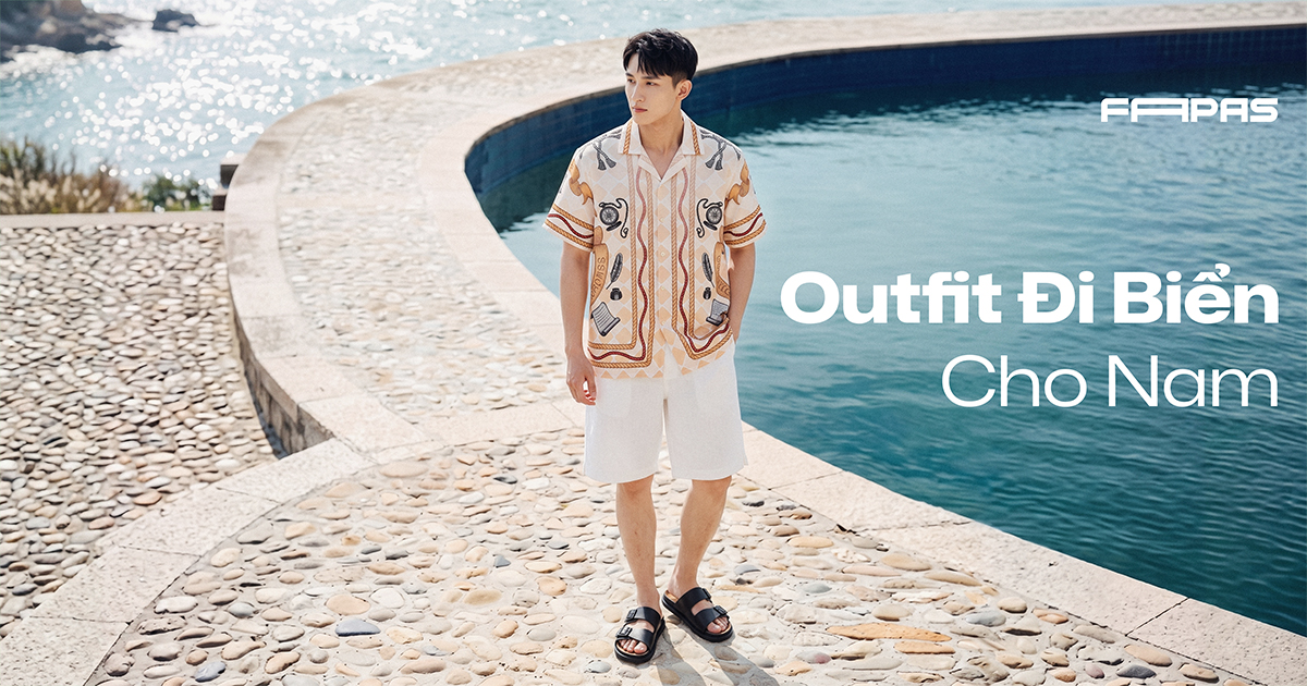 Outfit đi biển cho nam: Gợi ý phối đồ cho mùa hè thêm phong cách