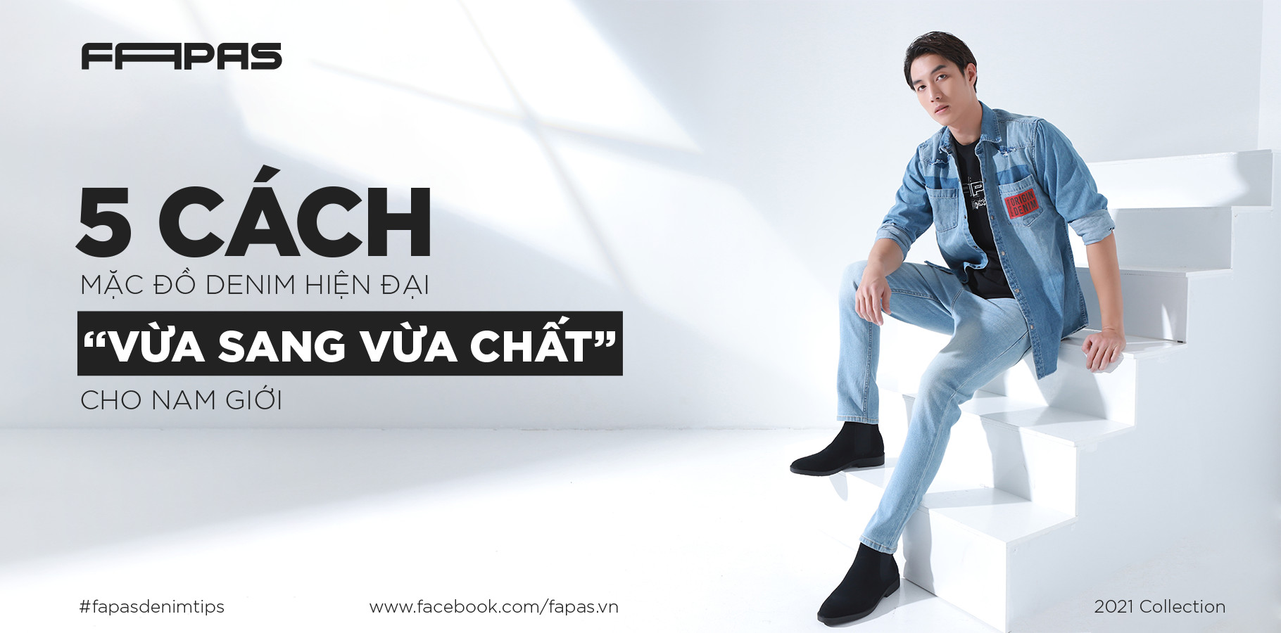 5 CÁCH MẶC ĐỒ DENIM HIỆN ĐẠI “VỪA SANG VỪA CHẤT” CHO NAM GIỚI