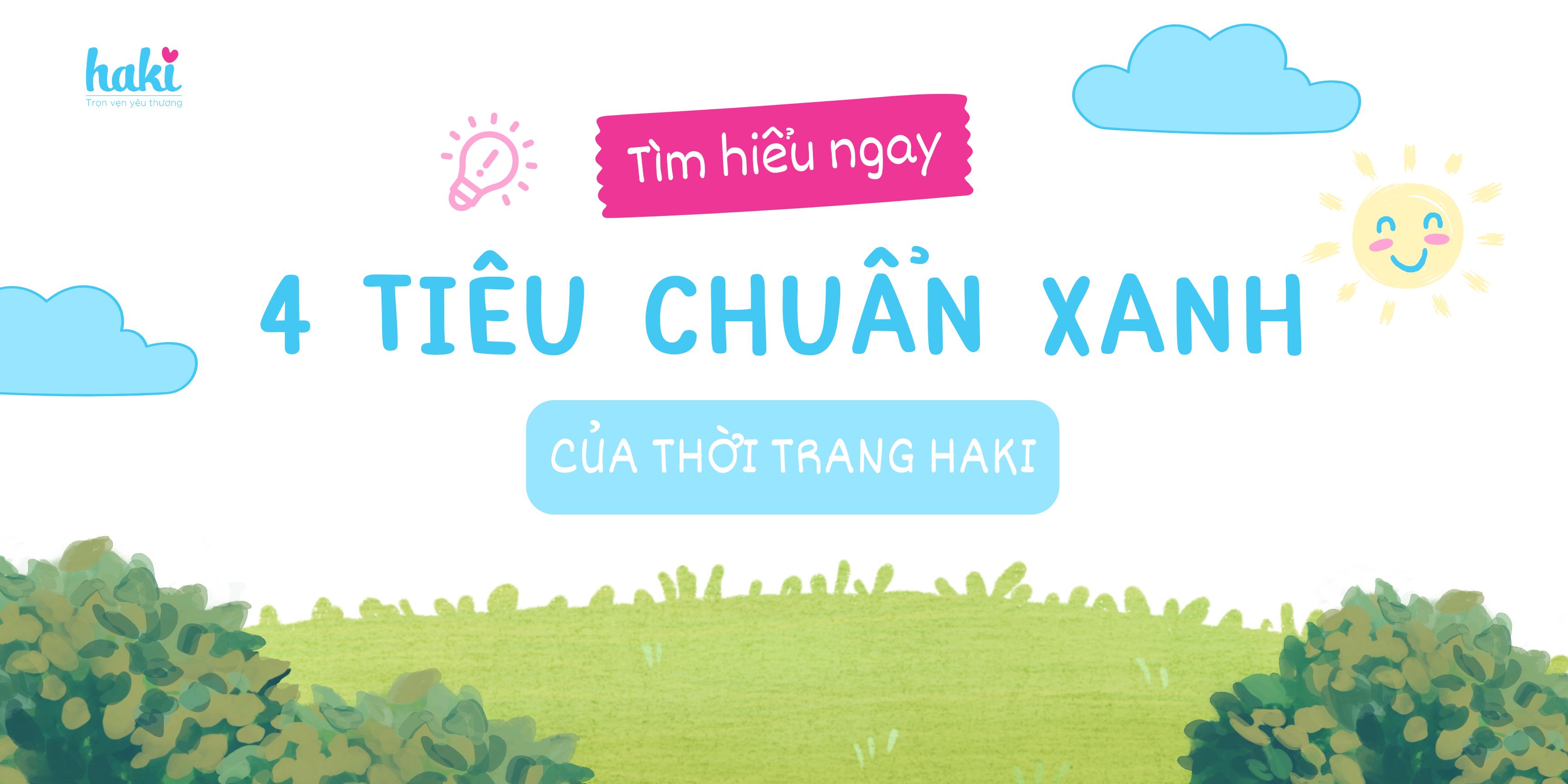 4 tiêu chuẩn xanh giúp thương hiệu quần áo trẻ em Haki phát triển bền vững