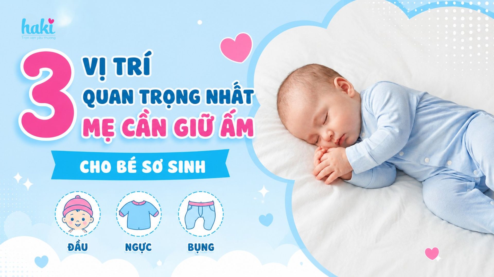 3 vị trí quan trọng nhất mẹ cần giữ ấm cho bé sơ sinh