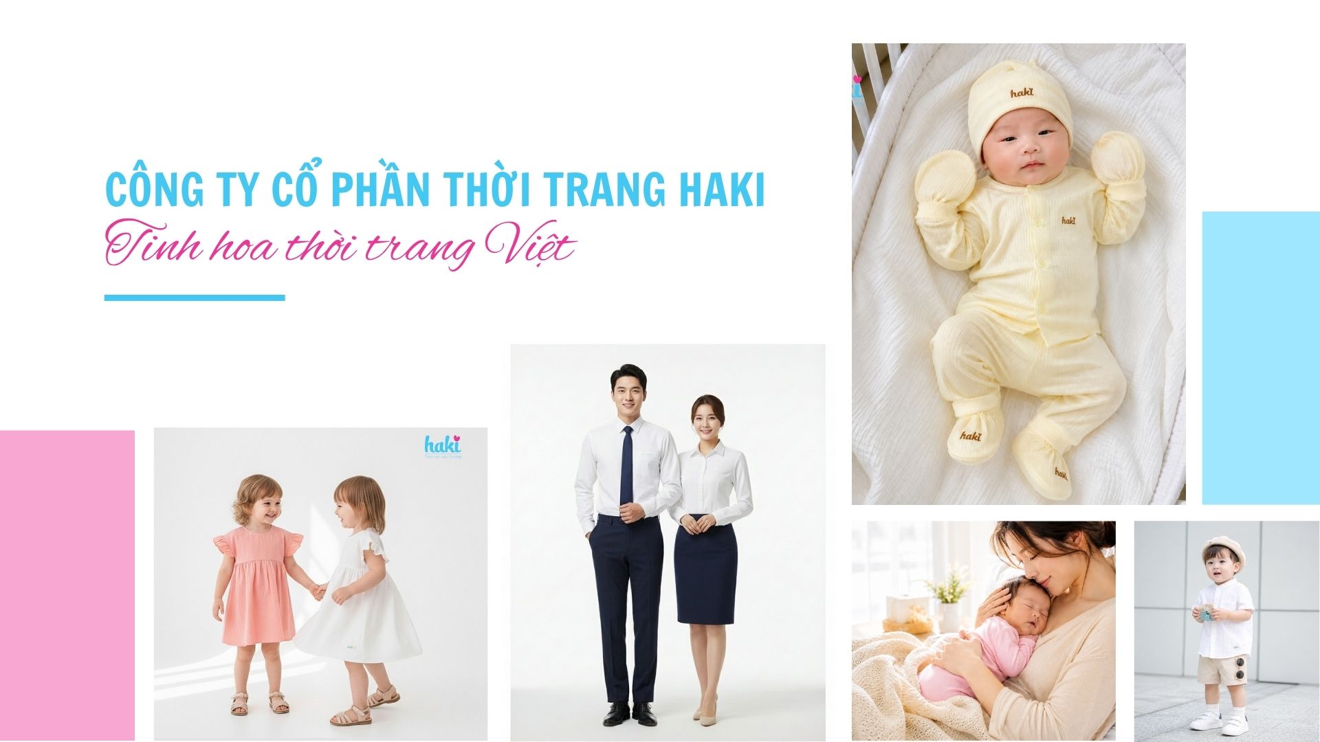 Công ty cổ phần thời trang Haki - Tinh hoa thời trang Việt