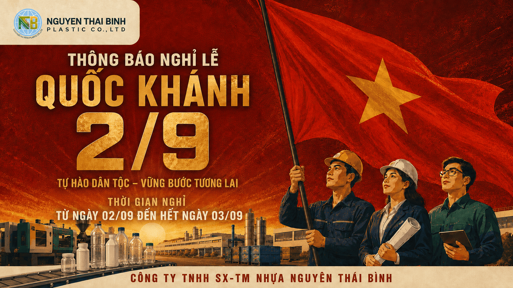 THÔNG BÁO: LỊCH NGHỈ LỄ QUỐC KHÁNH 2/9 - CÔNG TY NHỰA NGUYÊN THÁI BÌNH