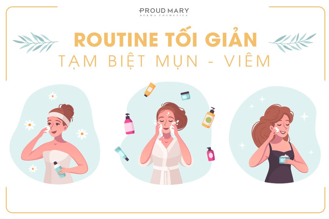 CHĂM SÓC DA MỤN - TỐI GIẢN CHU TRÌNH CHĂM SÓC ĐỂ GIÚP DA DỄ “THỞ” HƠN CHĂM SÓC DA MỤN - TỐI GIẢN CHU TRÌNH CHĂM SÓC ĐỂ GIÚP DA DỄ “THỞ” HƠN