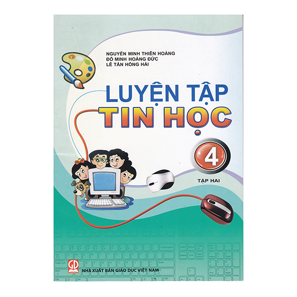 Luyện Tập Tin Học Lớp 4 - Tập 2
