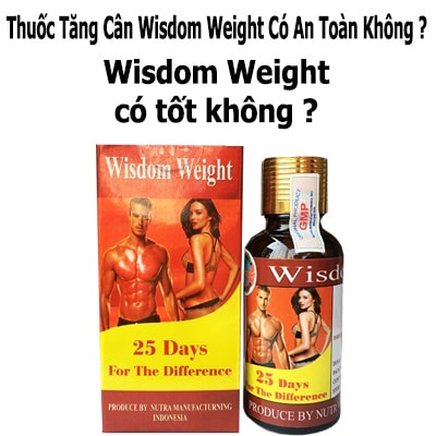 thuoc-tang-can-wisdom-weight-co-an-toan-khong