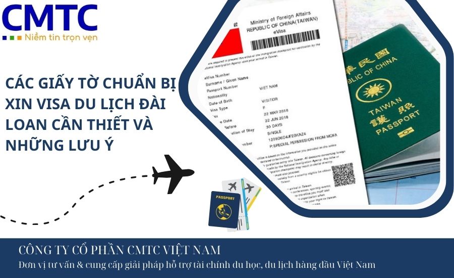 Các giấy tờ chuẩn bị xin visa du lịch Đài Loan