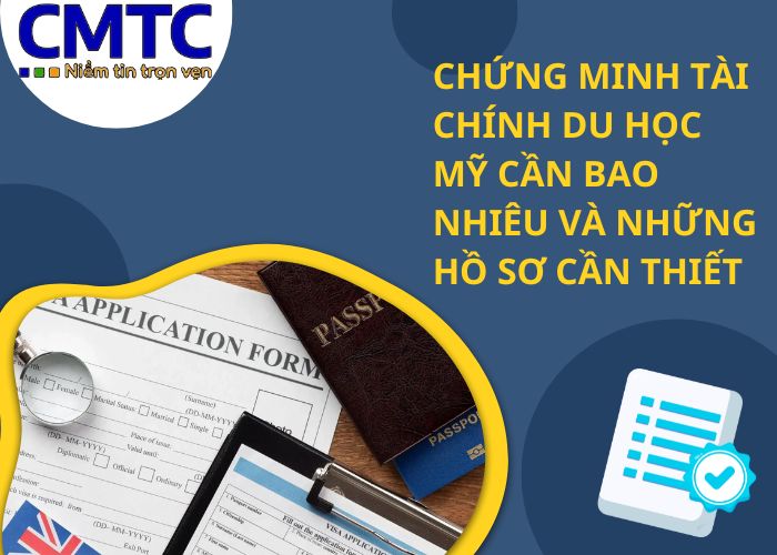 Chứng minh tài chính du học Mỹ cần bao nhiêu