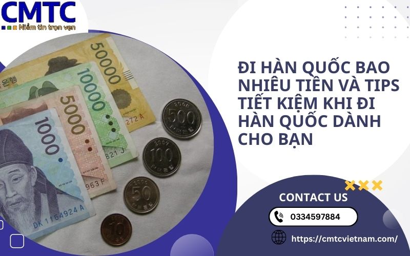 Đi Hàn Quốc bao nhiêu tiền và tips tiết kiệm khi đi Hàn Quốc dành cho bạn