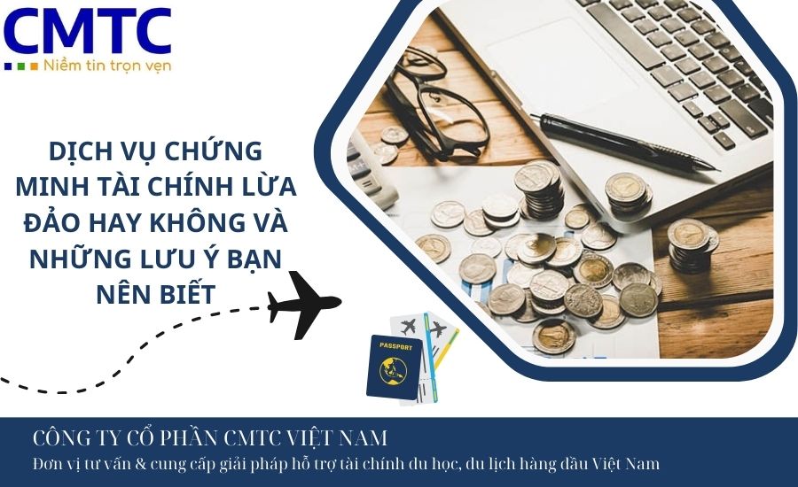 Dịch vụ chứng minh tài chính lừa đảo hay không