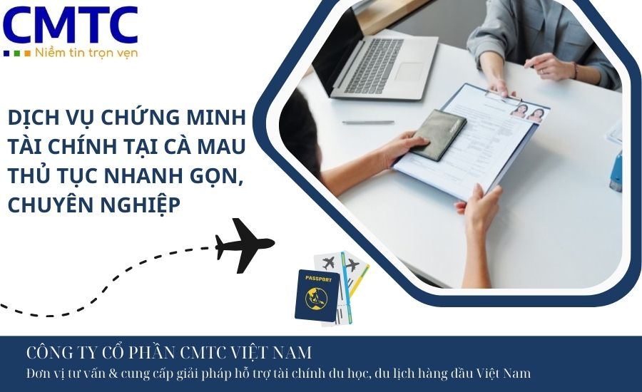 Dịch vụ chứng minh tài chính tại Cà Mau