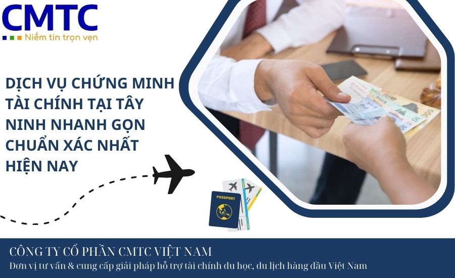 Dịch vụ chứng minh tài chính tại Tây Ninh