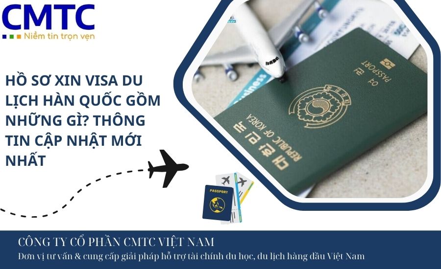 Hồ sơ xin visa du lịch Hàn Quốc