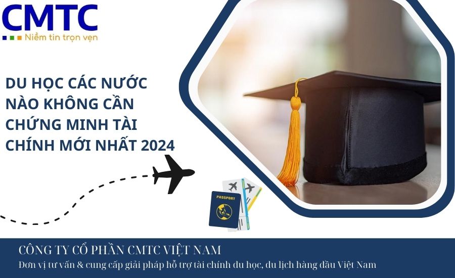 Du học các nước nào không cần chứng minh tài chính