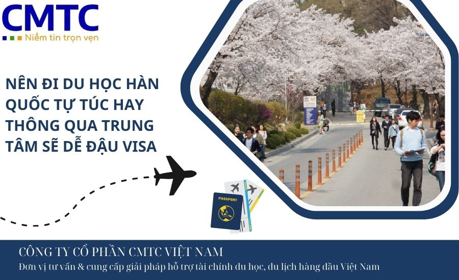 Nên đi du học Hàn Quốc tự túc hay thông qua trung tâm