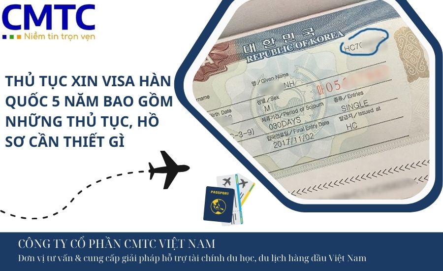 Thủ tục xin visa Hàn Quốc 5 năm