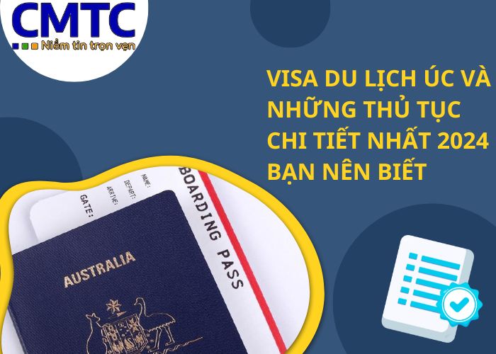 Visa du lịch Úc và những thủ tục chi tiết nhất 2025 bạn nên biết