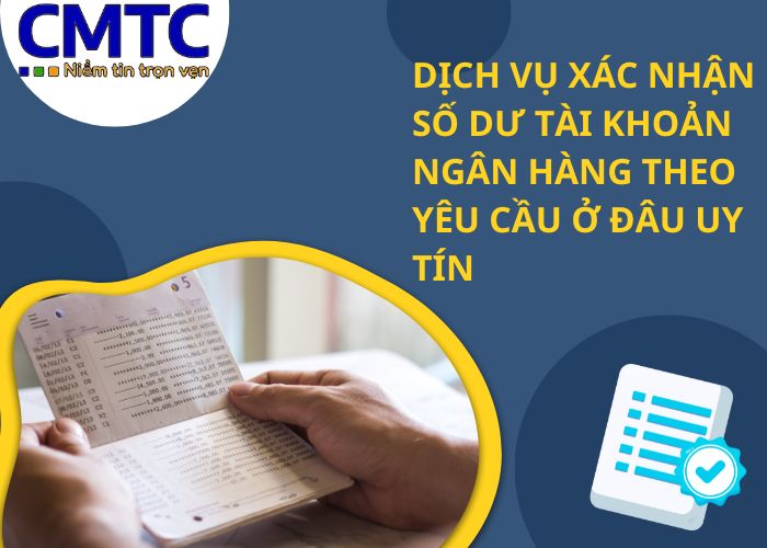 Xác nhận số dư tài khoản ngân hàng theo yêu cầu
