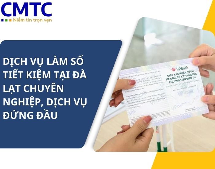 Dịch vụ làm sổ tiết kiệm tại Đà Lạt