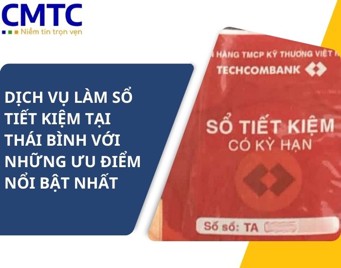 Dịch vụ làm sổ tiết kiệm tại Thái Bình