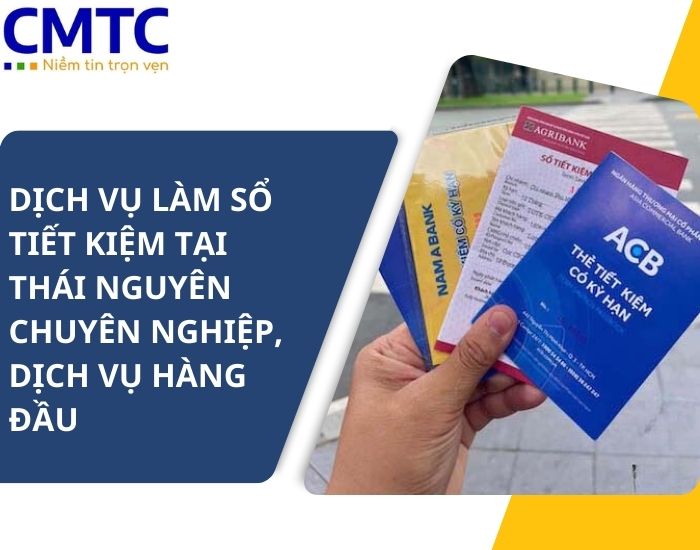 Dịch vụ làm sổ tiết kiệm tại Thái Nguyên