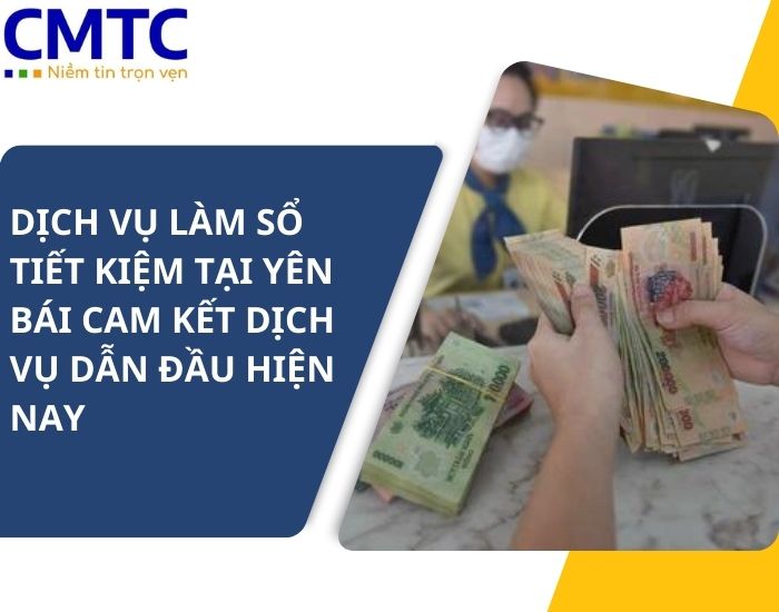Dịch vụ làm sổ tiết kiệm tại Yên Bái