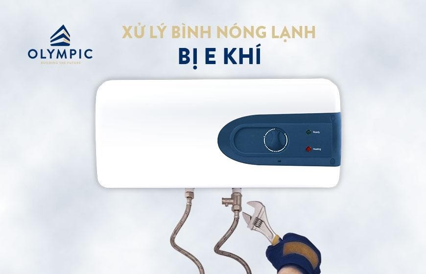 Cách xử lý bình nóng lạnh bị e nhanh chóng, hiệu quả tại nhà