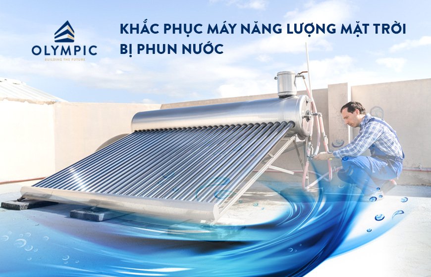 Khắc phục hiện tượng máy năng lượng mặt trời bị phun nước