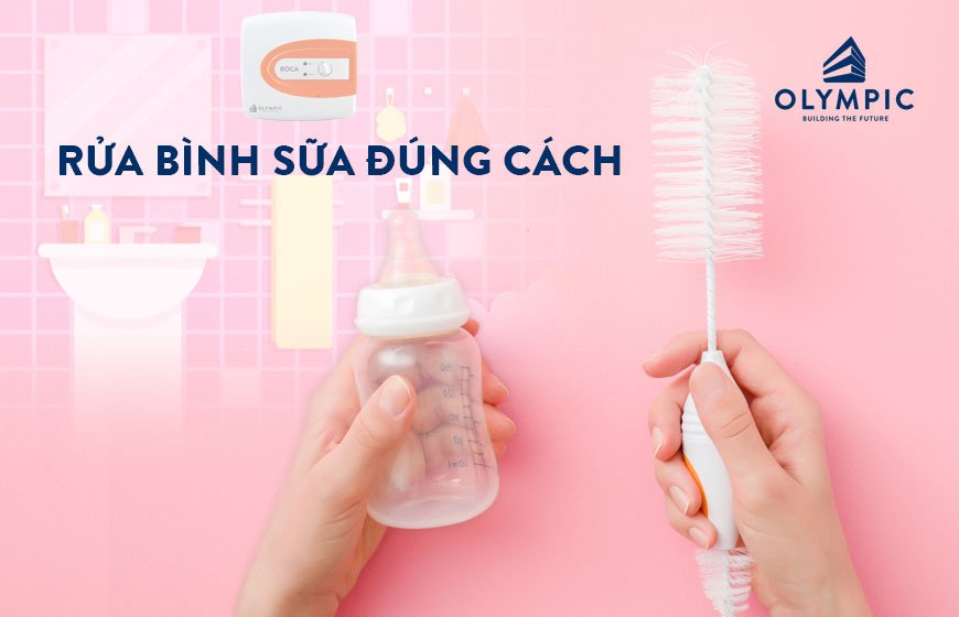 Rửa bình sữa đúng cách - Lời khuyên từ chuyên gia dành cho mẹ 