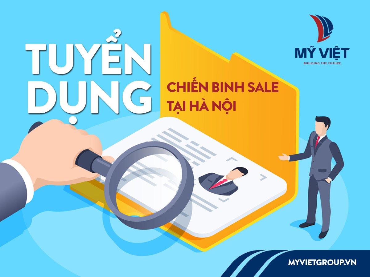 MỸ VIỆT GROUP CHIÊU MỘ CHIẾN BINH KINH DOANH