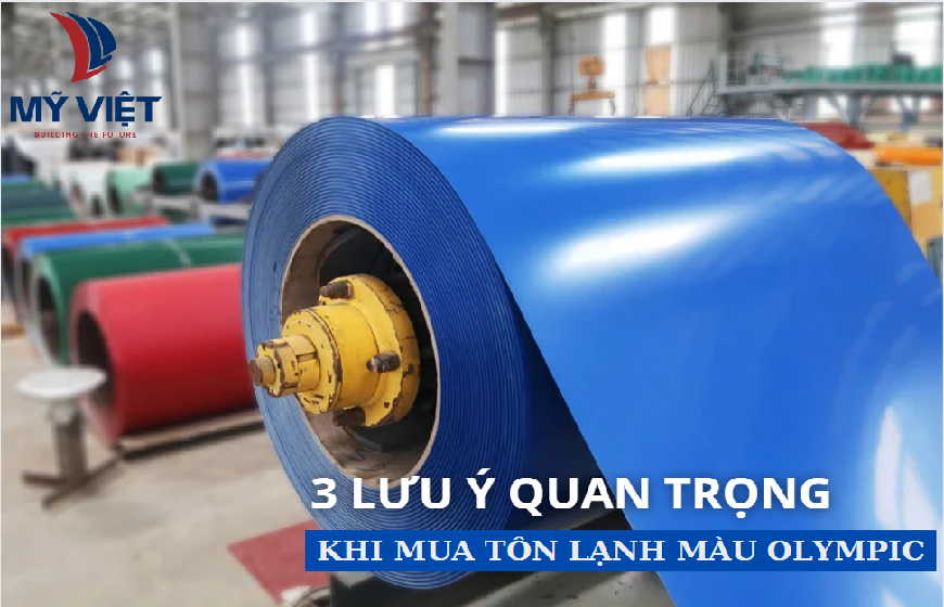 3 lưu ý quan trọng khi mua Tôn lạnh màu Olympic