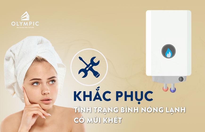 Cách xử lý đơn giản tình trạng bình nóng lạnh có mùi khét