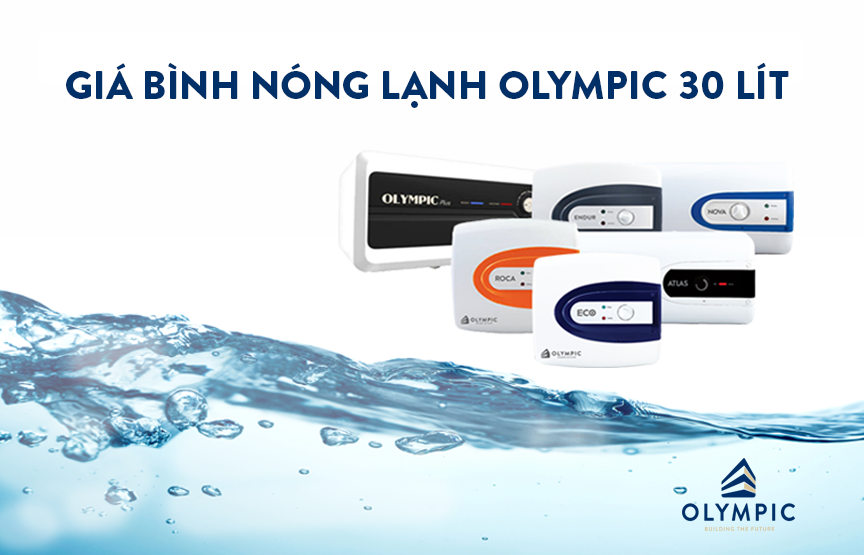 Giá bình nóng lạnh Olympic 30 lít là bao nhiêu?