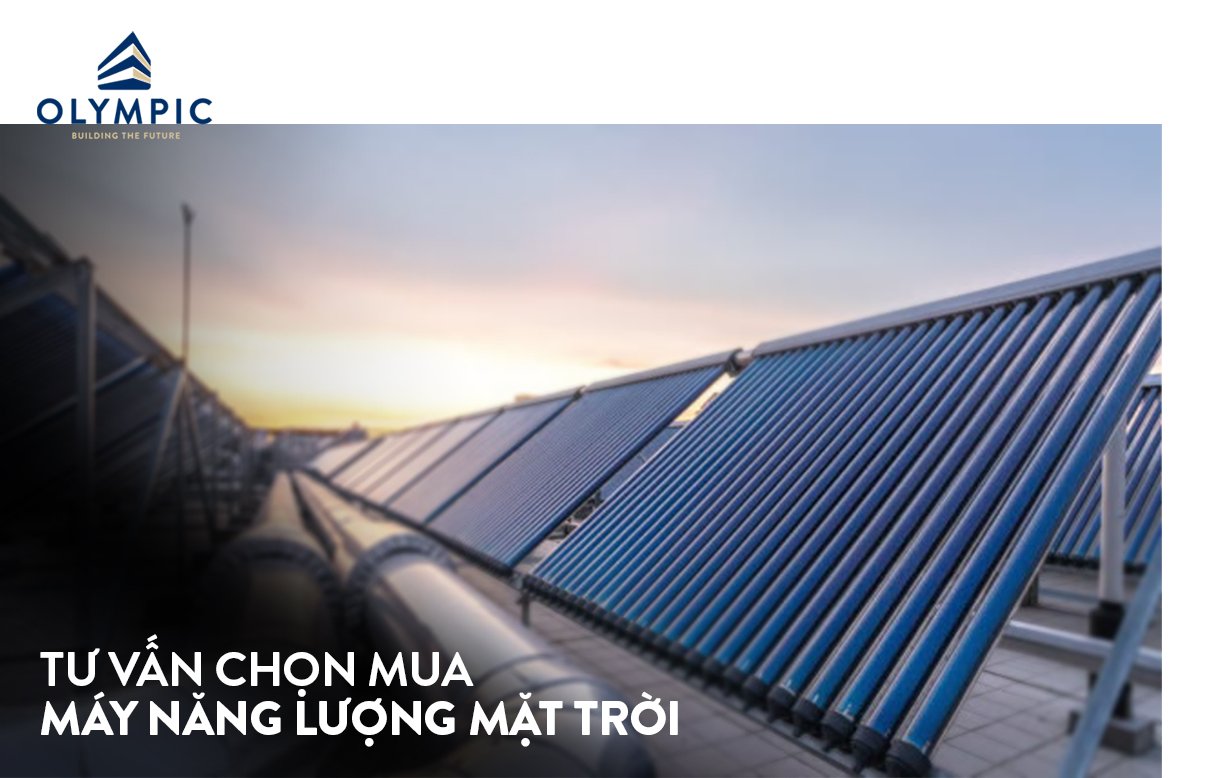 Mua máy năng lượng mặt trời 160l cần lưu ý gì?